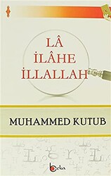 La İlahe İllallah - 1