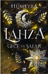 Lahza 3 – Gece ve Şafak - 1