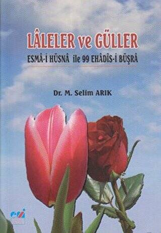 Laleler ve Güller - 1