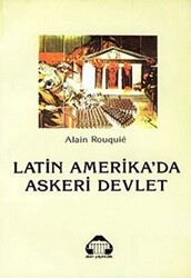 Latin Amerika’da Askeri Devlet - 1