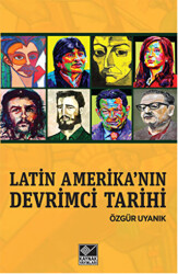 Latin Amerika’nın Devrimci Tarihi - 1