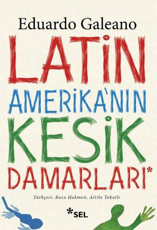 Latin Amerika`nın Kesik Damarları - 1