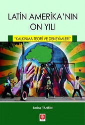 Latin Amerikanın On Yılı - Kalkınma Teori ve Deneyimleri - 1