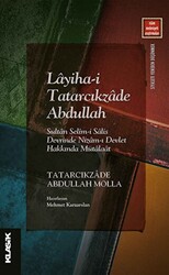 Layiha-i Tatarcıkzade Abdullah - Sultan Selim-i Salis Devrinde Nizam-ı Devlet Hakkında Mütalaat - 1