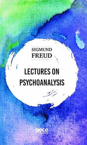 Lectures On Psychoanalysis - 1