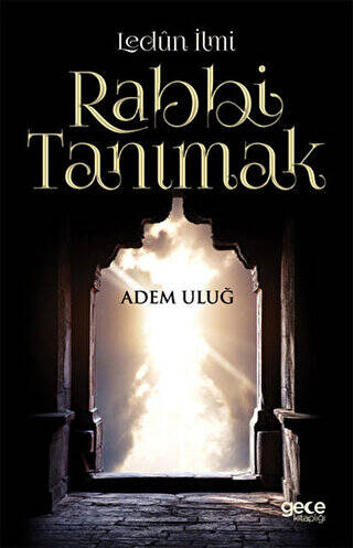 Lenün İlmi Rabbi Tanımak - 1