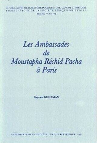 Les Ambassades de Moustapha Rechid Pacha a Paris - 1