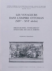 Les Voyageurs Dans L’empire Ottoman 14.-16. Siecles - 1