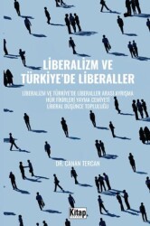 Liberalizm Ve Türkiye`de Liberaller - 1