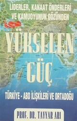 Liderler, Kanaat Önderleri ve Kamuoyunun Gözünden Yükselen Güç - 1