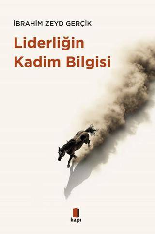 Liderliğin Kadim Bilgisi - 1