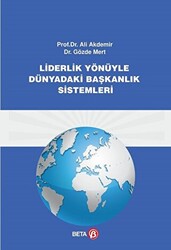 Liderlik Yönüyle Dünyadaki Başkanlık Sistemi - 1