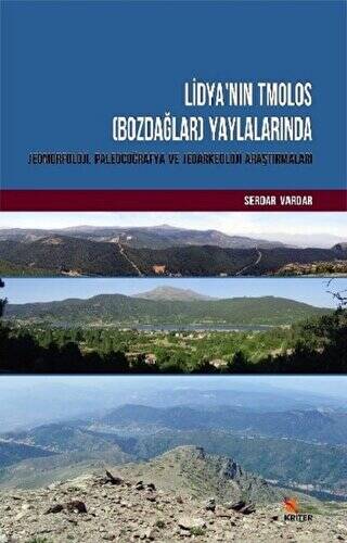 Lidya`nın Tmolos Bozdağlar Yaylalarında Jeomorfoloji, Paleocoğrafya ve Jeoarkeoloji Araştırmaları - 1