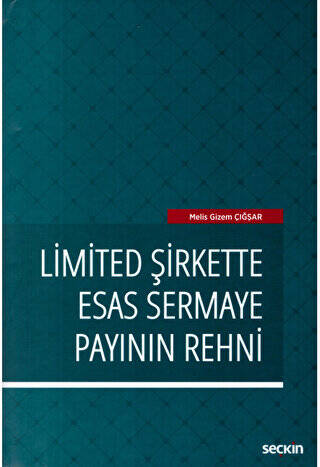 Limited Şirkette Esas Sermaye Payının Rehni - 1