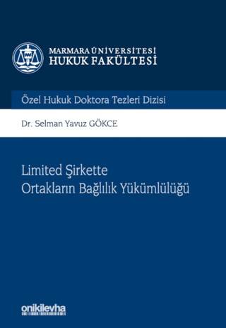 Limited Şirkette Ortakların Bağlılık Yükümlülüğü - 1