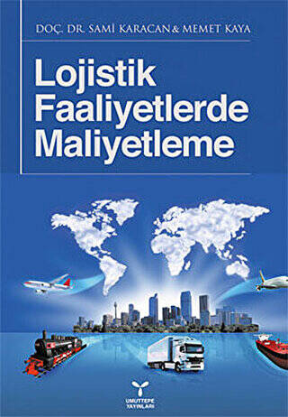 Lojistik Faaliyetlerde Maliyetleme - 1