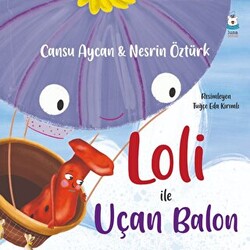 Loli ile Uçan Balon - 1