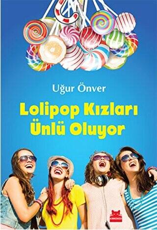 Lolipop Kızları Ünlü Oluyor - 1