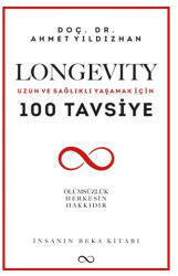 Longevİty Uzun ve Sağlıklı Yaşamak İçin 100 Tavsiye - 1