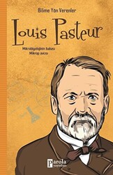 Louis Pasteur - Bilime Yön Verenler - 1