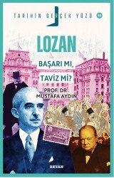 Lozan; Başarı mı, Taviz mi? - 1