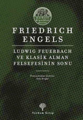 Ludwig Feuerbach ve Klasik Alman Felsefesinin Sonu - 1