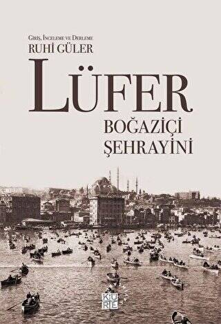 Lüfer: Boğaziçi Şehrayini - 1