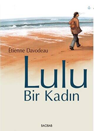 Lulu, Bir Kadın - 1