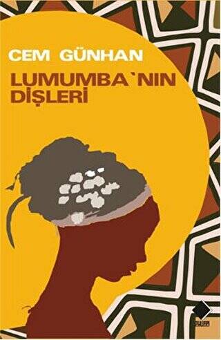 Lumumba’nın Dişleri - 1