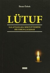 Lütuf - Galatyalılara Mektup Üzerine Bir Yorum Çalışması - 1