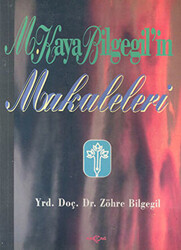 M. Kaya Bilgegil’in Makaleleri - 1