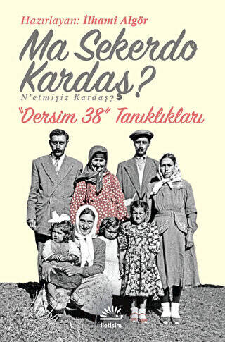 Ma Sekerdo Kardaş? N’etmişiz Kardaş? - 1