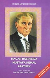 Macar Basınında Mustafa Kemal Atatürk - 1