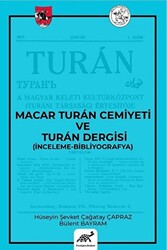 Macar Turan Cemiyeti ve Turan Dergisi İnceleme - Bibliyografya - 1