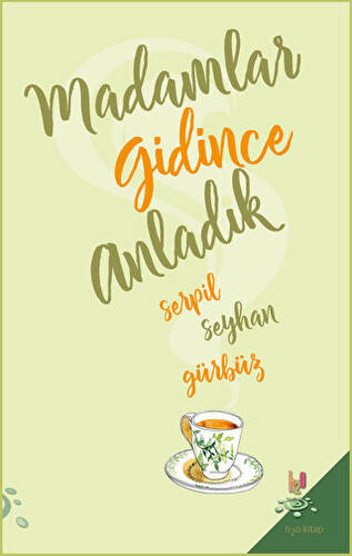 Madamlar Gidince Anladık - 1