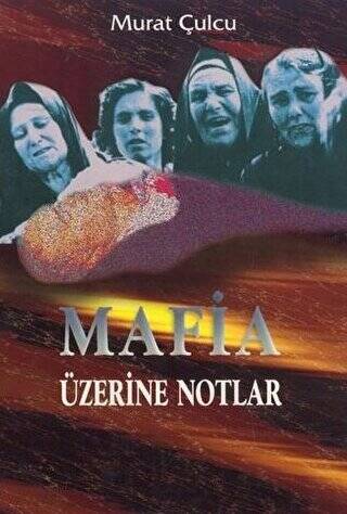 Mafia Üzerine Notlar - 1