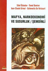 Mafya, Narkoekonemi ve Susurluk - Şemdinli - 1