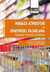 Mağaza Atmosferi ve Deneyimsel Pazarlama Kuşaklar Bazında İnceleme - 1