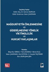 Mağduriyetin Önlenmesine ve Giderilmesine Yönelik Viktimolojik ve Hukuki Yaklaşımlar - 1