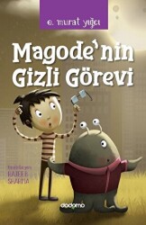 Magode’nin Gizli Görevi - 1