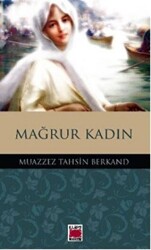 Mağrur Kadın - 1