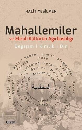 Mahallemiler ve Ebruli Kültürün Ağırbaşlılığı - 1