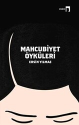 Mahcubiyet Öyküleri - 1