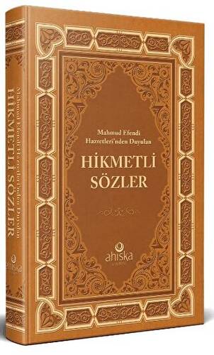 Mahmud Efendi Hazretleri’nden Duyulan - Hikmetli Sözler - 1