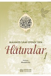 Mahmud Sami Efendi`den Hatıralar 1 - 1