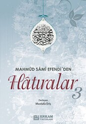 Mahmud Sami Efendi`den Hatıralar-3 - 1