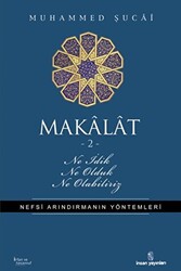 Makalat -2- Ne İdik, Ne Olduk, Ne Olabiliriz - 1