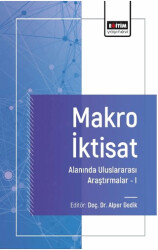 Makro İktisat Alanında Uluslararası Araştırmalar I - 1