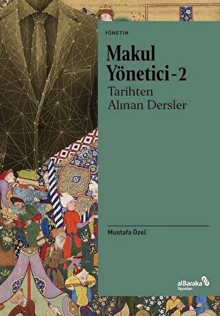 Makul Yönetici 2 - Tarihten Alınan Dersler - 1