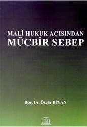 Mali Hukuk Açısından Mücbir Sebep - 1